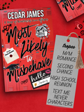 Most Likely to Misbehave