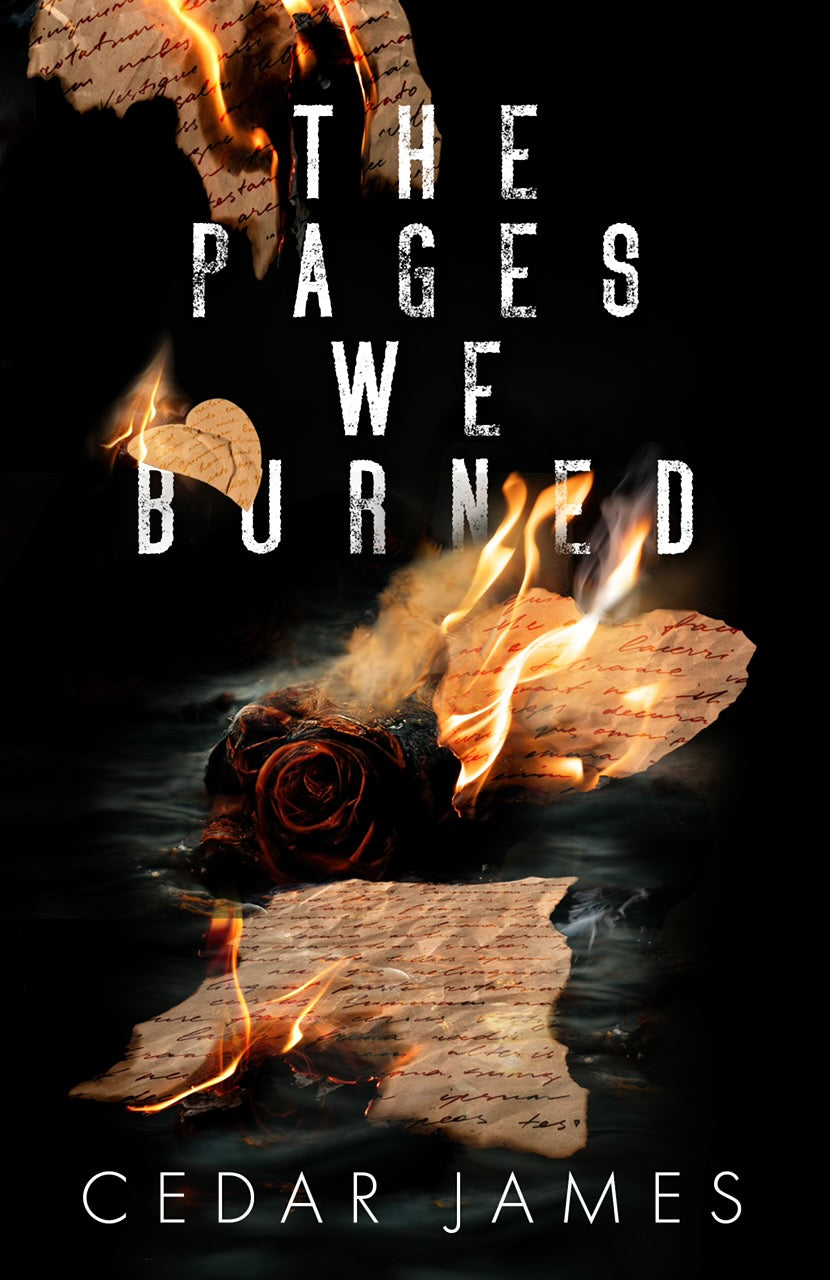 The Pages We Burned (No Signature)